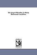 The Song of Hiawatha. by Henry Wadsworth Longfellow.