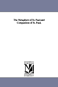 The Metaphors of St. Paul and Companions of St. Paul,