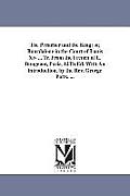 The Preacher and the King; or, Bourdaloue in the Court of Louis Xiv ... Tr. From the French of L. Bungener, Paris, 12Th Ed. With An introduction, by t