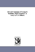 Life and Campaigns of George B. Mcclellan, Major-General U. S. Army. by G. S. Hillard.
