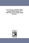 The Olynthiac, and Other Public orations of Demosthenes. Tr., With Notes, Etc. by Charles Rann Kennedy.