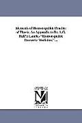 Elements of Homoeopathic Practice of Physic. An Appendix to Dr. A.G. Hull'S Lauries Homoeopathic Domestic Medicine. ...