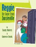 Reggie He Came from Zarzieville