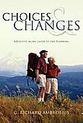 Choices & Changes
