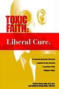 Toxic Faith - Liberal Cure