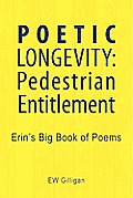 Poetic Longevity: Pedestrian Entitlement