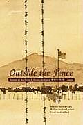 Outside the Fence: Stories of an Army Officer's Kids and WWII POW Camps