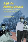Life in Balmy Beach: (Growing up in Toronto in the 1950'S and 60'S)