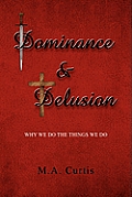 Dominance and Delusion