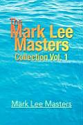 The Mark Lee Masters: Collection Vol. 1