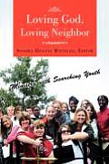 Loving God, Loving Neighbor