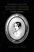 Dorothea Dix and Dr. Francis T. Stribling: An Intense Friendship