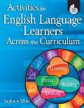 Activities for English Language Learners Across the Curriculum [With CDROM]