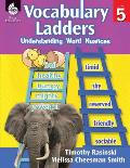 Vocabulary Ladders: Understanding Word Nuances Level 5 [With CDROM]