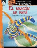 El Dragon de Papa: An Instructional Guide for Literature