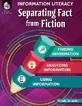 Information Literacy: Separating Fact from Fiction