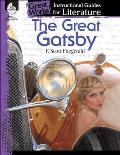 The Great Gatsby: An Instructional Guide for Literature: An Instructional Guide for Literature