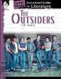 Outsiders An Instructional Guide for Literature An Instructional Guide for Literature