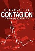 Speculative Contagion: An Antidote for Speculative Epidemics