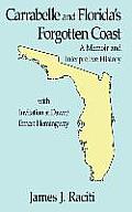 Carrabelle and Florida's Forgotten Coast: A Memoir and Interpretive History
