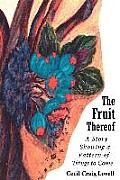 The Fruit Thereof: A Story Showing a Pattern of Things to Come