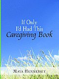 If Only Id Had This Caregiving Book