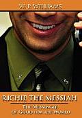 Richie the Messiah: The Messenger of Good for the World