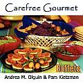 Carefree Gourmet Presents: Dazzling Desserts, Bountiful Brunch, Tea Anytime, Brazilian Bar-B-Que, Casual Cajun, and Classy Cocktail For up to 20