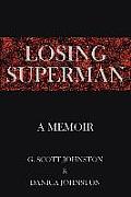 Losing Superman: A Memoir