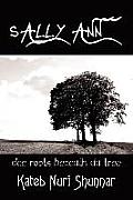 Sally Ann- Volume I: Dee Roots Beneath Da Tree