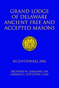 Grand Lodge of Delaware Ancient Free and Accepted Masons: Bicentennial 2006