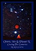Osiris, Isis & Planet X: Chasing the Centuries