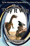 The Way It Was: Further Adventures of Coyote and Raven