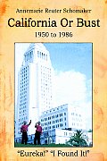 California or Bust: 1950 to 1986