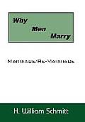 Why Men Marry: Marriage/Re-Marriage