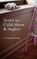Model on Child Abuse and Neglect