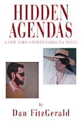 Hidden Agendas: A New York . North Carolina Novel