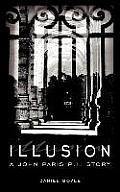 Illusion: A John Paris P.I. Story