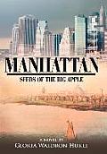 Manhattan: Seeds of the Big Apple