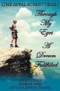 Through My Eyes: A Dream Fullfilled