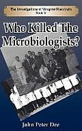 Who Killed The Microbiologists?: The Investigations of Margaret Blackburn Book V