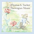 Thomas S Tucker Norwegian Mouse