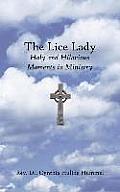 The Lice Lady: Holy and Hilarious Moments in Ministry