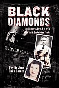 Black Diamonds: A Child's Joy & Loss: The Val and Sudie Dunn Family