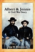 Albert & Jennie: A Civil War Story