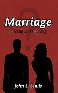 Marriage: To Whom Am I Cleaving?