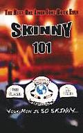 Skinny 101: The Best One Liner Joke Book Ever