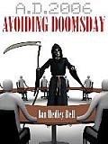 A.D. 2006 Avoiding Doomsday: Managing & Making the Most of Small to Medium Businesses