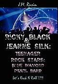 Ricky Black & Jeanne Silk: Teenager Rock Stars: Blue Diamond Pearl Band: Let's Rock N Roll !!!!