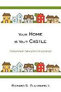 Your Home is Your Castle: Homeowners Association Management
